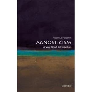 Agnosticism: A Very Short Introduction by Robin Le Poidevin (Paperback, 2010)