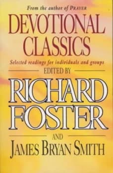 Devotional Classics by Richard Foster Paperback