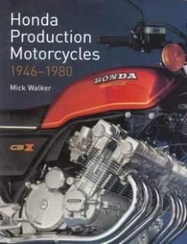 Honda Production Motorcycles 1946-1980 by Mick Walker Hardback