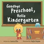 goodbye preschool hello kindergarten