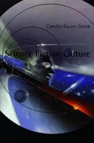 Science fiction culture by Camille Bacon-Smith