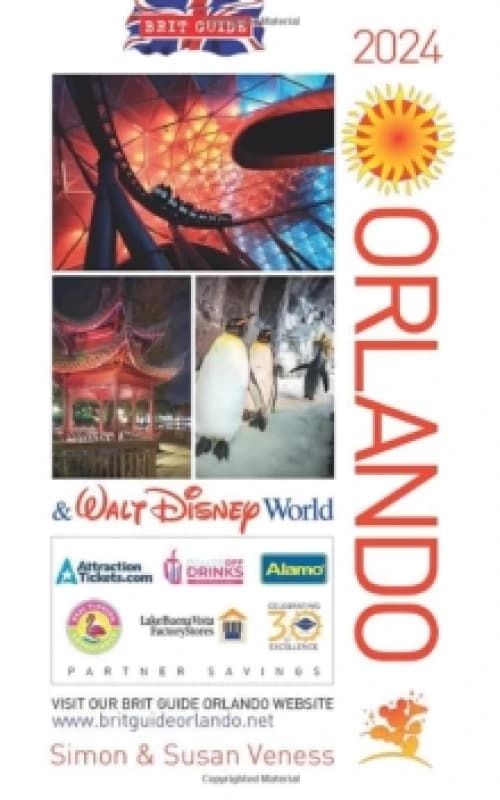 Brit Guide to Orlando 2024. Paperback. By Simon and Susan Veness Books