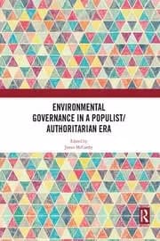 Environmental Governance in a Populist/Authoritarian Era