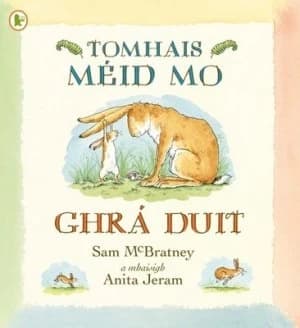 Tomhais Mid Mo Ghr Duit by Sam Mcbratney Book