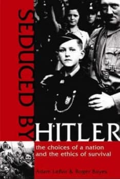 Seduced by Hitler by Adam Lebor and Roger Boyes Paperback