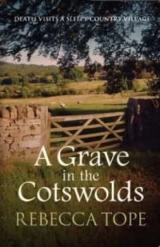 A Grave in the Cotswolds by Rebecca Tope Book