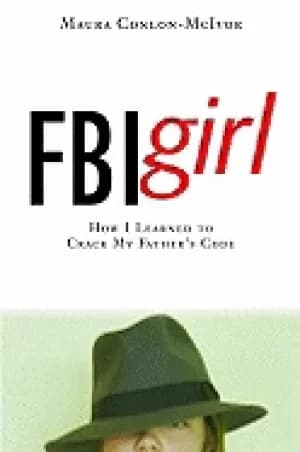 fbi girl how i learned to crack my fathers code
