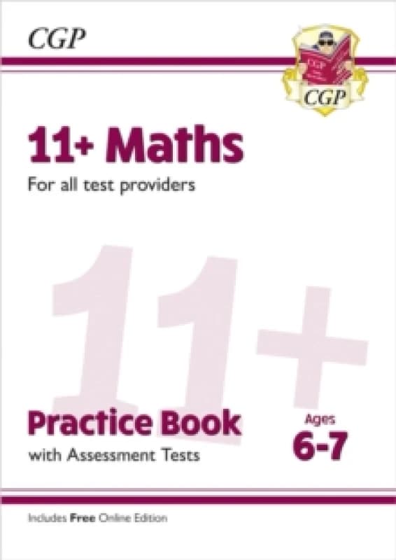 11+ Maths Practice Book & Assessment Tests - Ages 6-7 (for all test providers) Paperback / softback