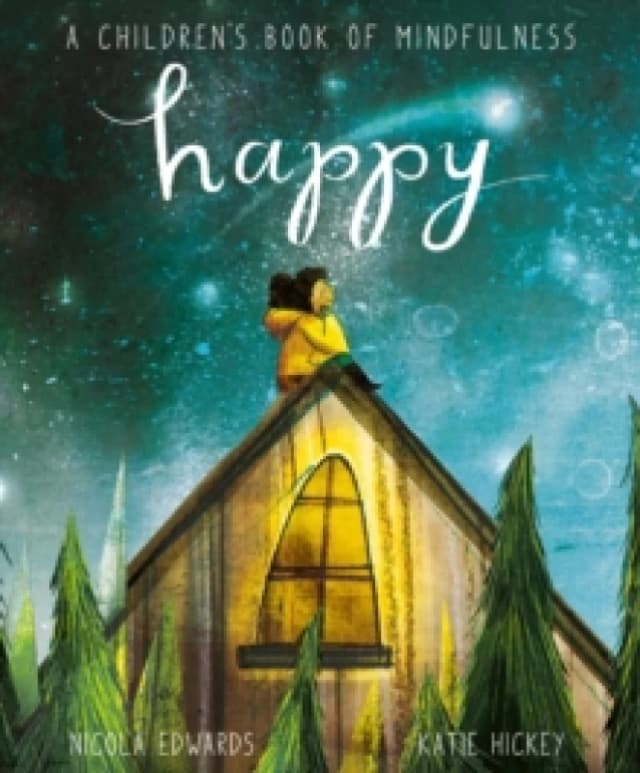 Nicola Edwards Happy: A Children's Book of Mindfulness Book Multi unisex