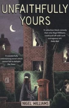 Unfaithfully Yours by Nigel Williams Paperback