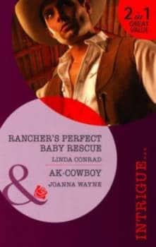 Ranchers Perfect Baby Rescue by Linda Conrad Book