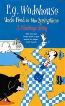 Uncle Fred in the Springtime by P G Wodehouse Paperback
