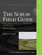 scrum field guide the agile advice for your first year and beyond addison w