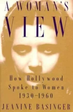 A womans view by Jeanine Basinger