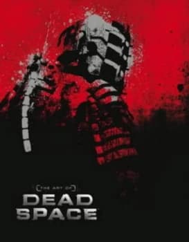 The Art of Dead Space by Martin Robinson Hardback