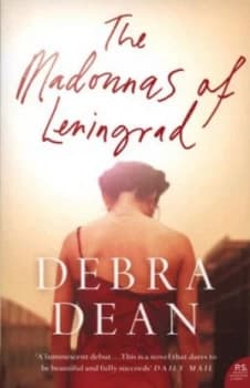 The Madonnas of Leningrad by Debra Dean Paperback
