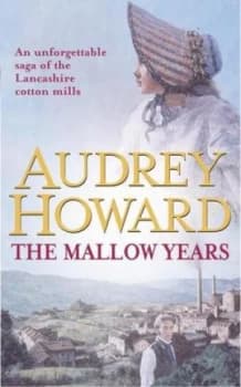 The Mallow Years by Audrey Howard Paperback