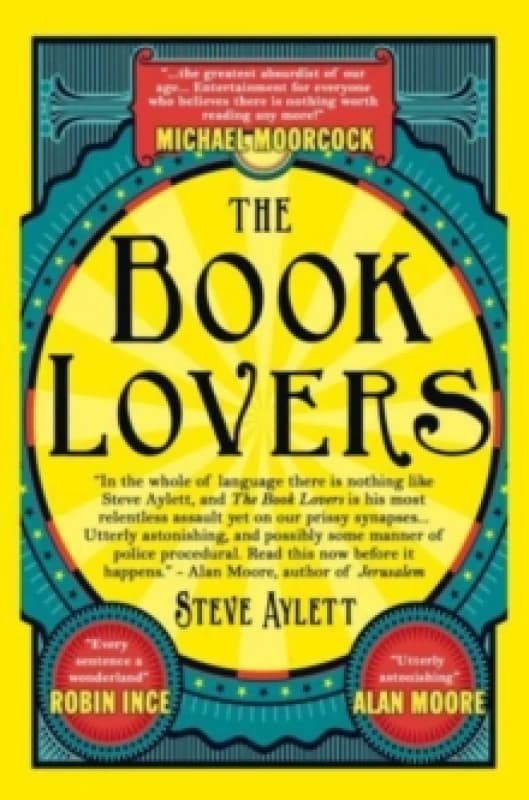 The Book Lovers : Mesmerising new steampunk from cult satirist Steve Aylett Paperback / softback