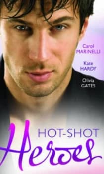 Hot-Shot Heroes by Carol Marinelli Book