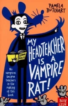 My Head Teacher Is a Vampire Rat by Pamela Butchart Paperback