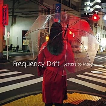 Frequency Drift - Letters to Maro CD