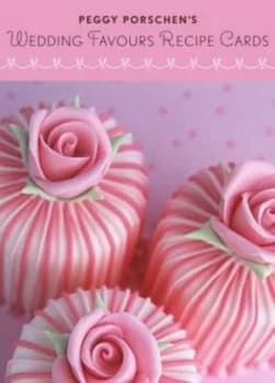 Peggy Porschens Wedding Favours Recipe Cards by Peggy Porschen and Georgia Glynn Smith Book