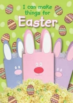 I can make things for Easter by Jocelyn Miller