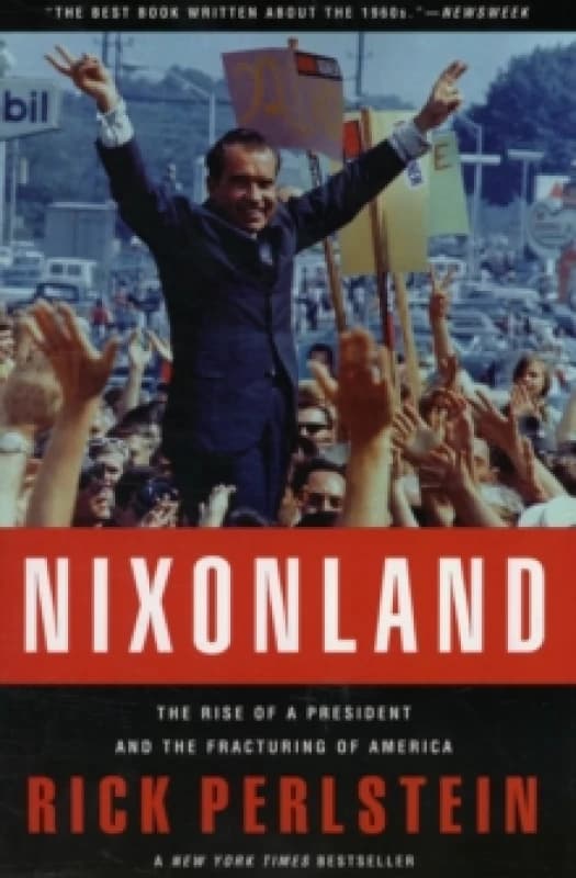 Nixonland. Paperback. By Rick Perlstein Books