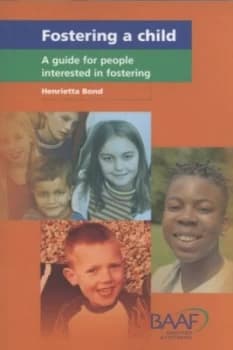 Fostering a Child by Henrietta Bond Paperback