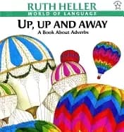 up up and away a book about adverbs