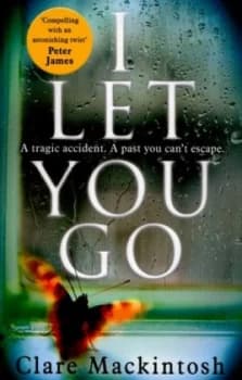 I Let You Go by Clare Mackintosh Paperback