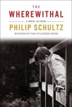 The Wherewithal by Philip Schultz Hardback