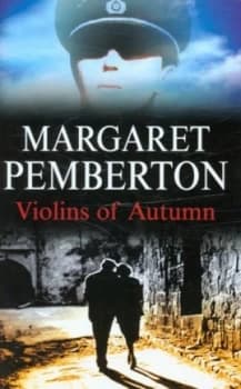 The Violins of Autumn by Margaret Pemberton and Margaret Pemberton Hardback