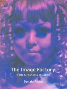 The Image Factory by Donald Richie Paperback