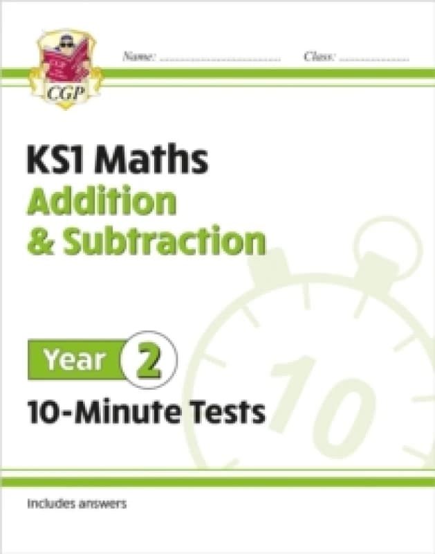 KS1 Year 2 Maths 10-Minute Tests: Addition and Subtraction Paperback / softback