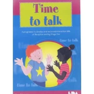 Time to Talk: A Programme to Develop Oral and Social Interaction Skills for Reception and Key Stage One by Alison Schroeder...