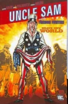 Uncle Sam Freedom Fighters Brave New World Tp by Justin Gray Book