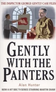 Gently with the Painters by Alan Hunter Paperback