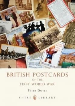 British Postcards of the First World War by Peter Doyle Paperback