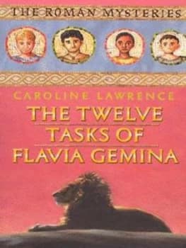 The Twelve Tasks of Flavia Gemina by Caroline Lawrence Paperback