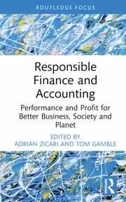 Responsible Finance and Accounting Performance and Profit for Better Business Society and Planet