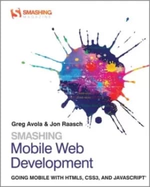 Smashing mobile web development by G. Avola