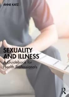 Sexuality and Illness : A Guidebook for Health Professionals