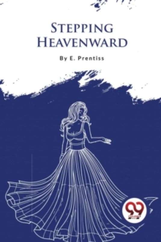 Stepping Heavenward Paperback / softback