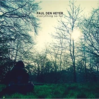 Paul Den Heyer - Everything So Far CD