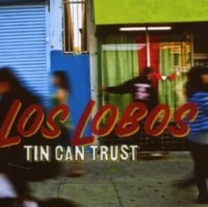 Tin Can Trust by Los Lobos CD Album