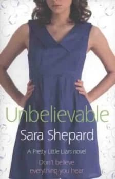 Unbelievable by Sara Shepard Book