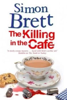 The Killing in the Cafe by Simon Brett Hardback