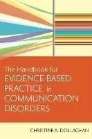 The Handbook for Evidence-Based Practice in by Chris A. Dollaghan