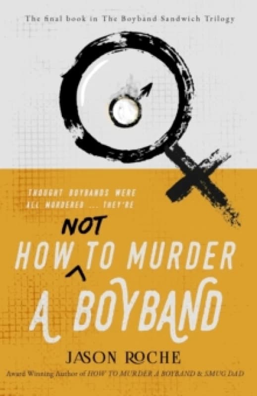 How NOT to Murder a Boyband Paperback / softback